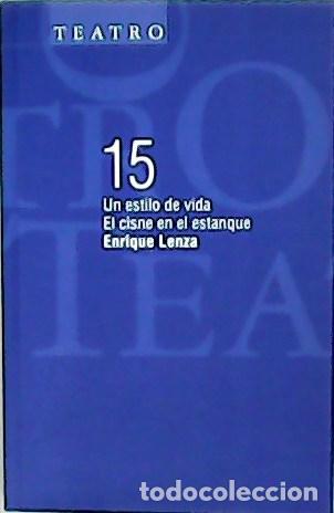 Libros: LENZA, Enrique.- - Un estilo de vida / El cisne en el estanque. - Foto 1