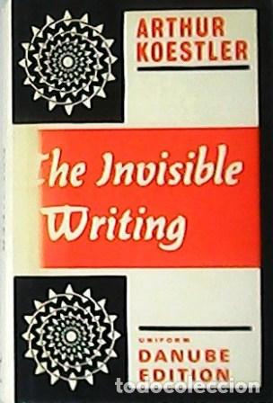 Libros: KOESTLER, Arthur.- - The invisible writing. - Foto 1