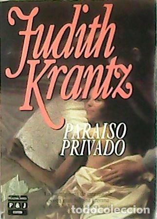 Libros: KRANTZ, Judith.- - Para&iacute;so Privado. Traducci&oacute;n de Valeria Watson. - Foto 1