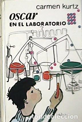 Libros: KURTZ, Carmen.- - Oscar en el laboratorio. - Foto 1