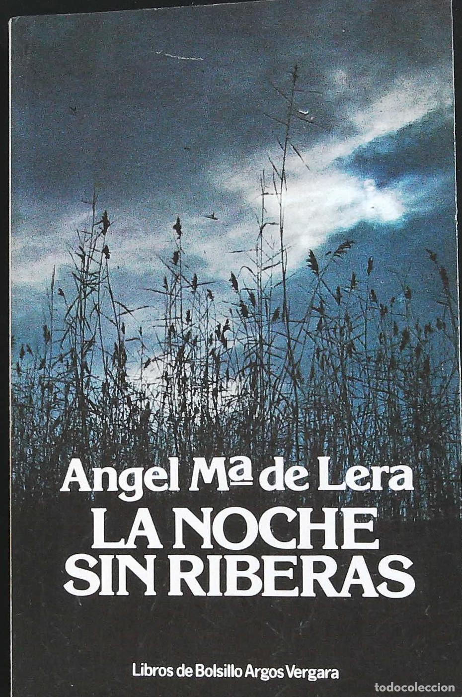 Libros: LERA, &Aacute;ngel M&ordf;. de.- - La noche sin riberas. - Foto 1