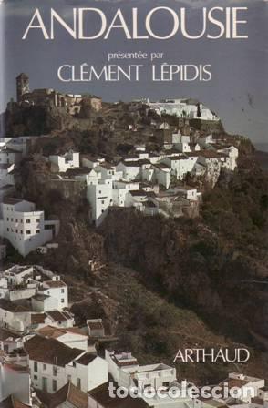 Libros: L&Eacute;PIDIS, Cl&eacute;ment.- - Andalousie. - Foto 1