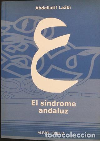 Libros: LA&Acirc;BI, Abdellatif.- - El S&iacute;ndrome Andaluz. - Foto 1