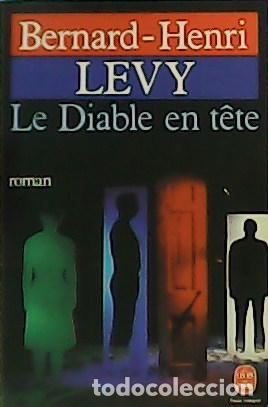 Libros: L&Eacute;VY, Bernard-Henri.- - Le Diable en t&ecirc;te. Roman. - Foto 1