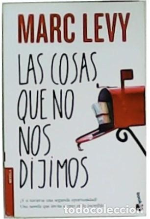 Libros: LEVY, Marc.- - Las cosas que no nos dijimos. - Foto 1