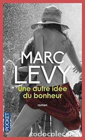 Libros: LEVY, Marc.- - Une autre id&eacute;e du bonheur. - Foto 1