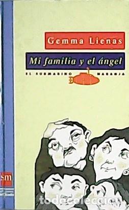 Libros: LIENAS, Gemma.- - Mi familia y el &aacute;ngel. - Foto 1