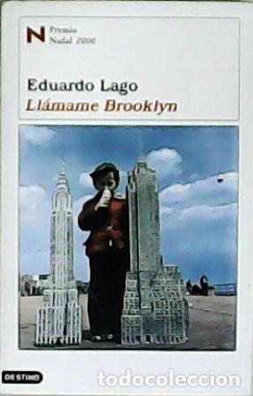 Libros: LAGO, Eduardo.- - Ll&aacute;mame Brooklyn. - Foto 1