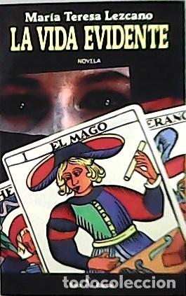 Libros: LEZCANO, Mar&iacute;a Teresa.- - La Vida evidente. - Foto 1