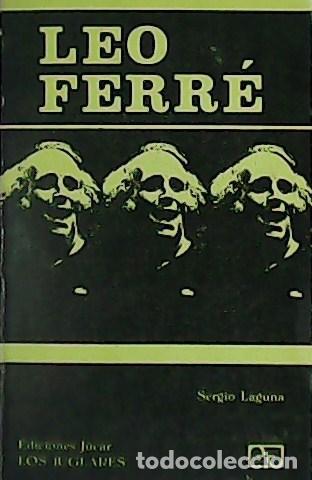 Libros: LAGUNA, Sergio.- - Leo Ferr&eacute;. - Foto 1