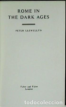Libros: LLEWELLYN, Peter.- - Rome in the dark ages. - Foto 1