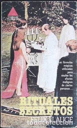 Libros: LLAUG&Eacute;, F&eacute;lix.- - RITUALES SECRETOS. - Foto 1