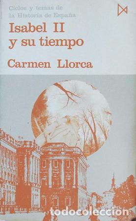 Libros: LLORCA, Carmen.- - Isabel II y su tiempo. - Foto 1