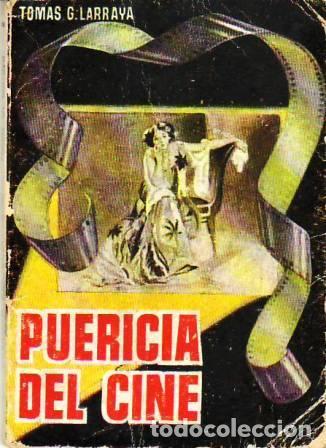 Libros: LARRAYA, Tom&aacute;s G.- - Puericia del cine. - Foto 1