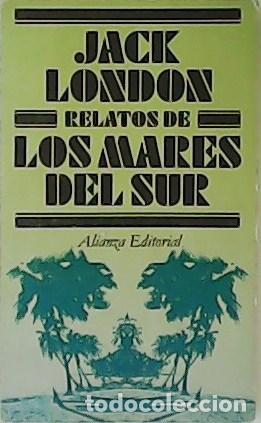 Libros: LONDON, Jack.- - Relatos de los Mares del Sur. - Foto 1