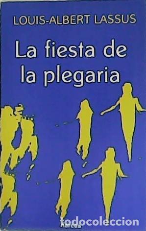 Libros: LASSUS, Louis-Albert.- - La fiesta de la plegaria. - Foto 1