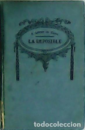 Libros: L&Oacute;PEZ DE HARO, Rafael.- - La imposible. - Foto 1