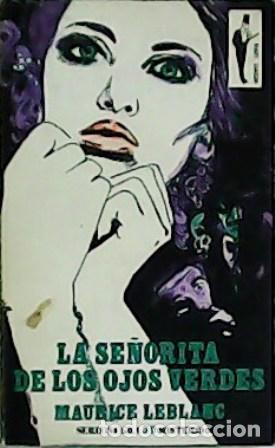 Libros: LEBLANC, Maurice.- - La se&ntilde;orita de los ojos verdes. - Foto 1