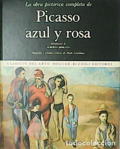 Libros: LECALDANO, Paolo.- - La obra pict&oacute;rica completa de Picasso azul y rosa. Introducci&oacute;n de Alberto Mora