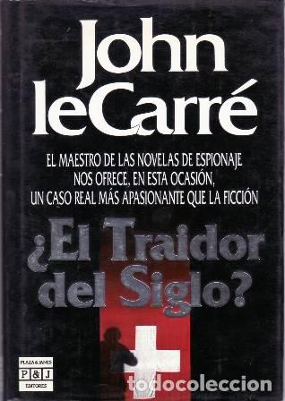 Libros: LE CARR&Eacute;, John.- - El traidor del siglo. - Foto 1