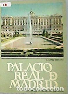 Libros: LOPEZ SERRANO, Matilde.- - Palacio Real de Madrid. - Foto 1