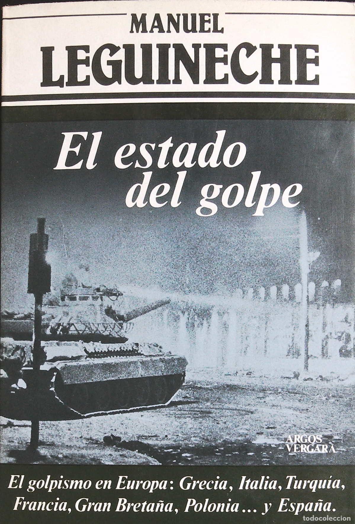 Libros: LEGUINECHE, Manuel.- - El estado del golpe. - Foto 1