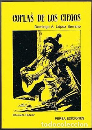 Libros: L&Oacute;PEZ SERRANO, Domingo.- - Coplas de los ciegos. - Foto 1