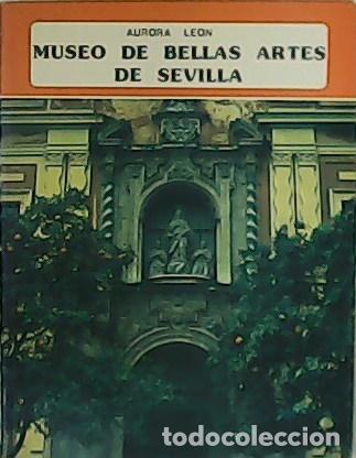 Libros: LEON, Aurora.- - Museo de Bellas Artes de Sevilla. - Foto 1