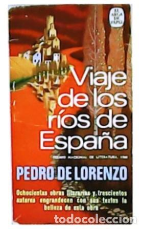 Libros: LORENZO, Pedro de.- - Viaje de los r&iacute;os de Espa&ntilde;a. - Foto 1