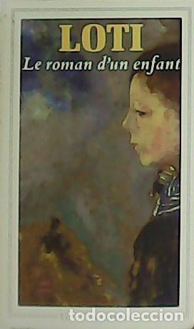Libros: LOTI, Pierre.- - Le roman d &uacute;n enfant. - Foto 1