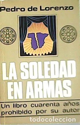 Libros: LORENZO, Pedro de.- - La soledad en armas. - Foto 1
