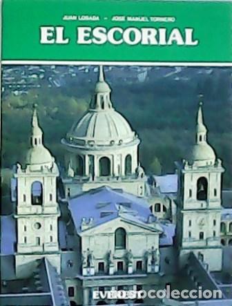 Libros: LOSADA, Juan y Jos&eacute; Manuel TORNERO.- - El Escorial. - Foto 1