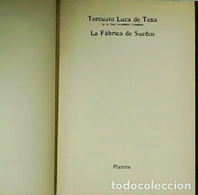 Libros: LUCA DE TENA, Torcuato.- - La F&aacute;brica de Sue&ntilde;os. - Foto 1