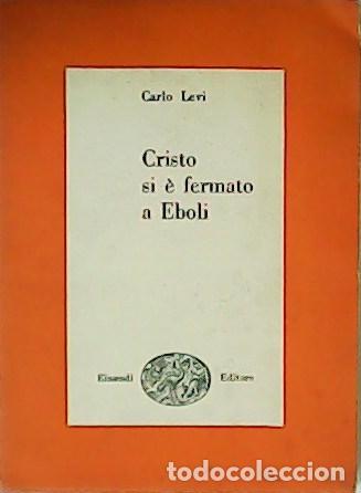 Libros: LEVI, Carlo.- - Cristo si &egrave; fermato a Eboli. - Foto 1