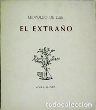 Libros: LUIS, Leopoldo de.- - El extra&ntilde;o. - Foto 1