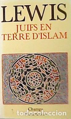 Libros: LEWIS, Bernard.- - Juifs en terre Dislam. - Foto 1