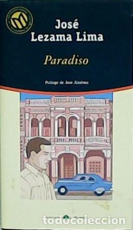 Libros: LEZAMA LIMA, Jos&eacute;.- - Paradiso. Pr&oacute;logo de Jos&eacute; Jimenez. - Foto 1