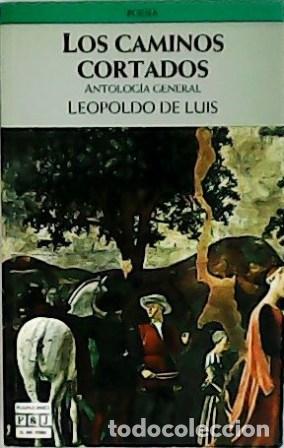 Libros: LUIS, Leopoldo de.- - Los caminos cortados. - Foto 1