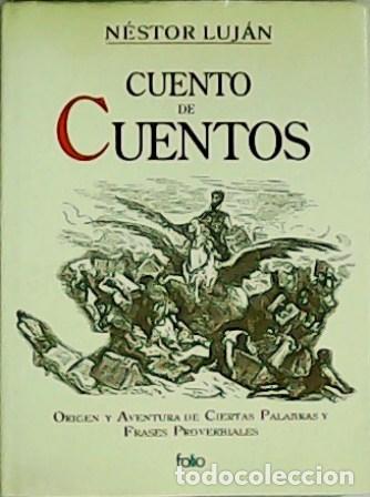 Libros: LUJ&Aacute;N, N&eacute;stor.- - Cuento de cuentos. - Foto 1