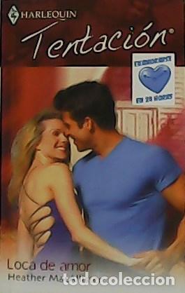 Libros: MACALLISTER, Heather.- - Loca de amor. Novela. - Foto 1