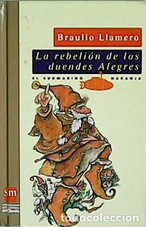 Libros: LLAMERO, Braulio.- - La rebeli&oacute;n de los duendes alegres. - Foto 1