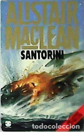 Libros: MACLEAN, Alistair.- - Santorini. - Foto 1