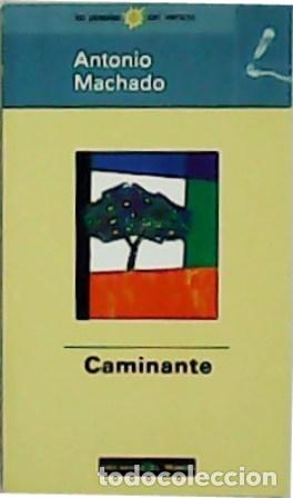 Libros: MACHADO, Antonio.- - Caminante. - Foto 1