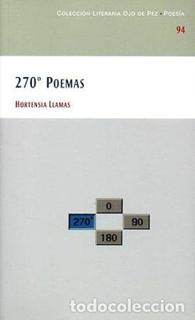Libros: LLAMAS, Hortensia.- - 270&ordm; Poemas. - Foto 1
