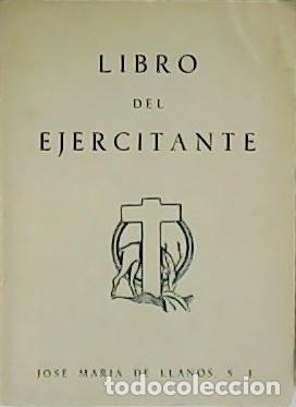 Libros: LLANOS, Jos&eacute; Mar&iacute;a de.- - Libro del ejercitante. - Foto 1