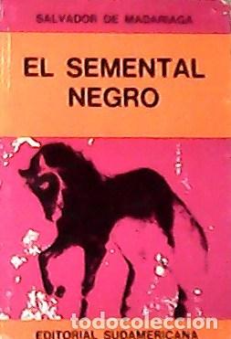 Libros: MADARIAGA, Salvador.- - El semental Negro. - Foto 1