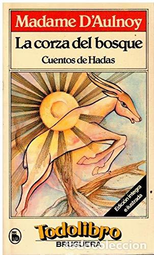 Libros: MADAME DAULNOY.- - La corza del bosque. Cuentos de Hadas. - Foto 1