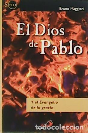 Libros: MAGGIONI, Bruno.- - El Dios de Pablo y el Evangelio de la gracia. - Foto 1