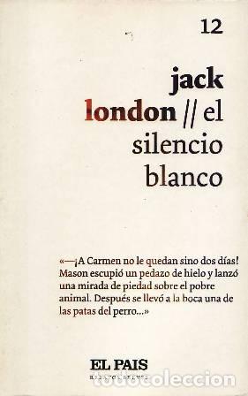 Libros: LONDON, Jack.- - El silencio blanco. - Foto 1