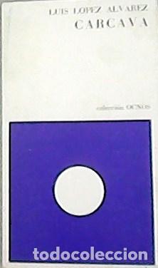 Libros: L&Oacute;PEZ &Aacute;LVAREZ, Luis.- - C&aacute;rcava. - Foto 1